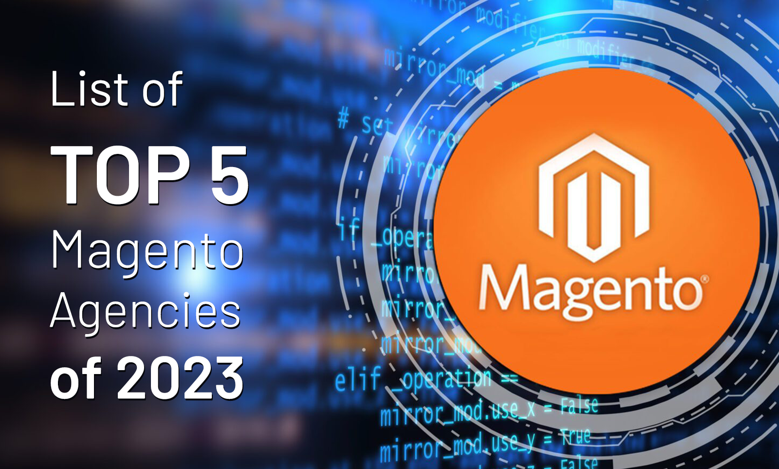 List Of Top 5 Magento Agencies Of 2023
