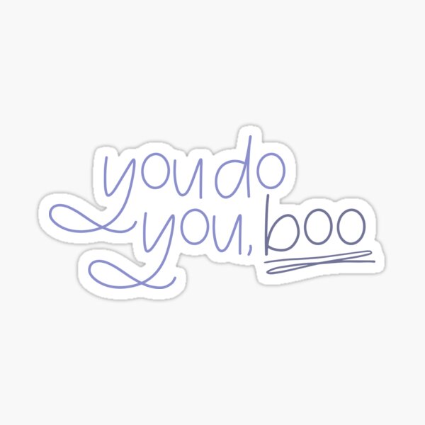 You Do You Boo Gifts & Merchandise | Redbubble