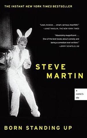 Born Standing Up: A Comic’s Life by Steve Martin - book cover  