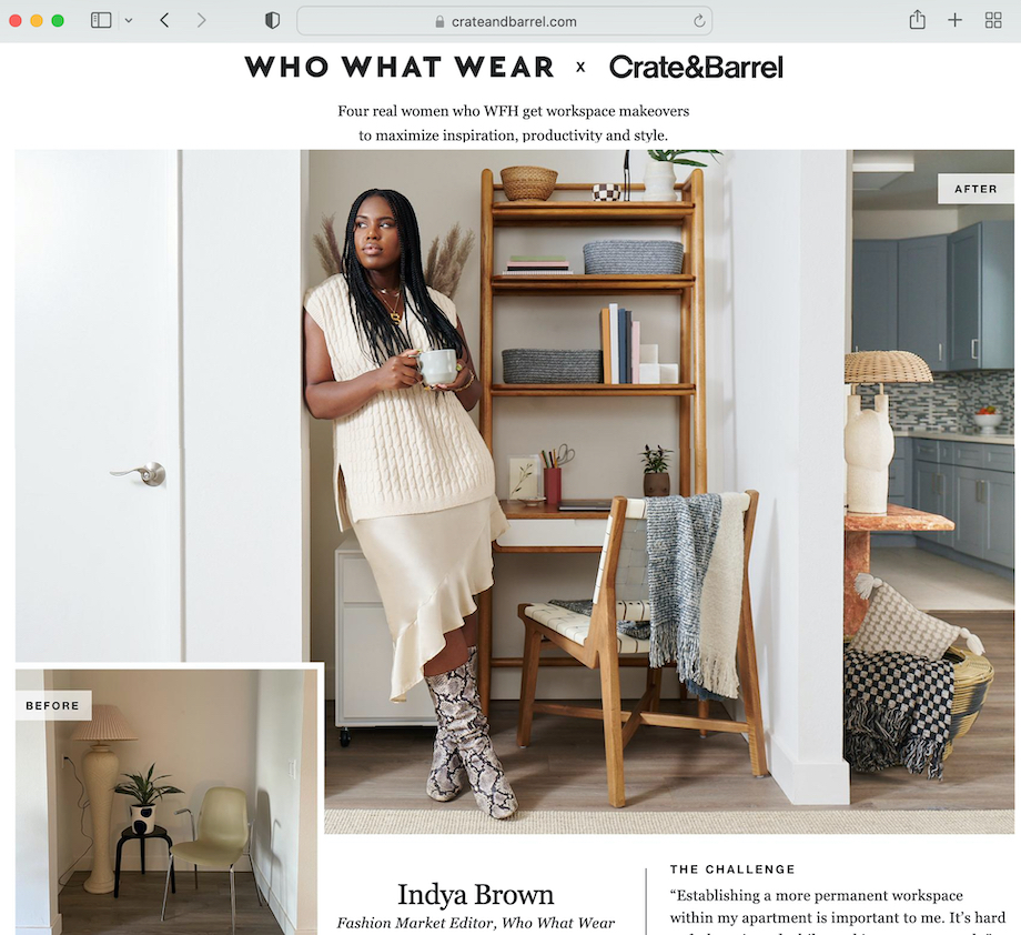 Screenshot of Crate and Barrel's website featuring images taken by Home and Garden photographer, Teal Thomsen. The images feature a before and after of a small nook. The after photo has the homeowner posing in the space that was made-over.