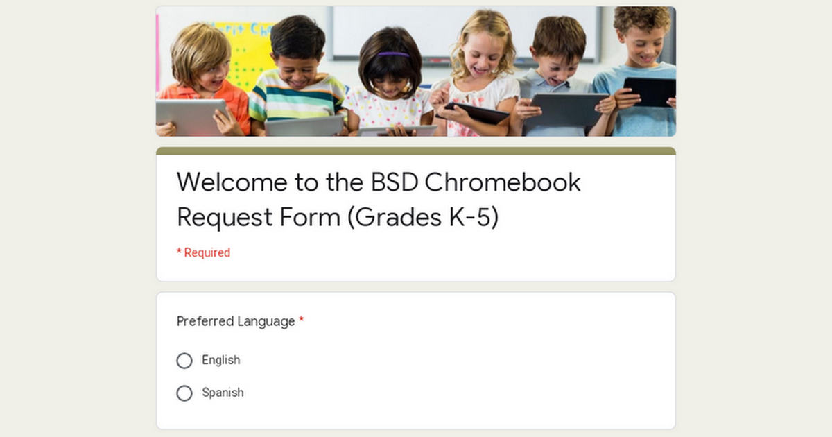 Welcome to the BSD Chromebook Request Form (Grades K-5)