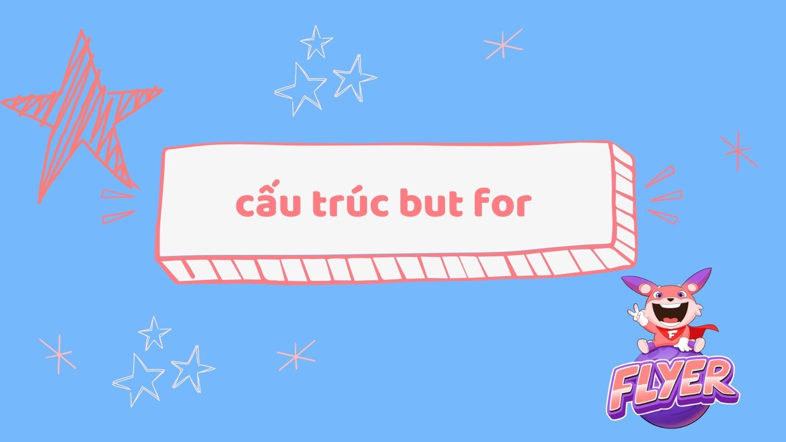 Cấu trúc but for