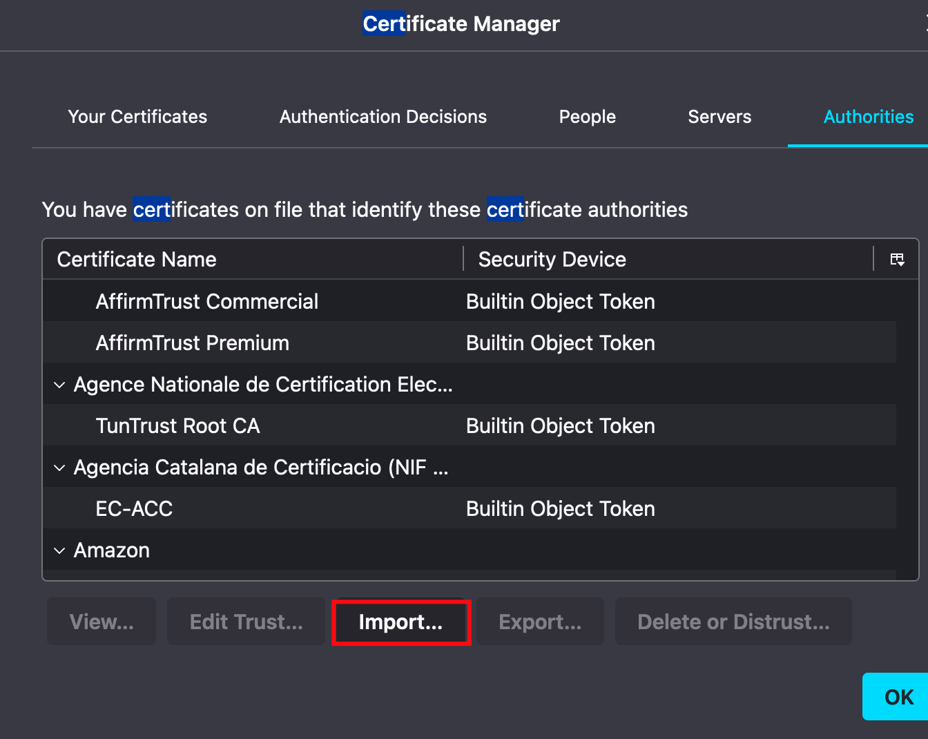 Firefox's built-in certificate manager window with location of Import button highlighted.