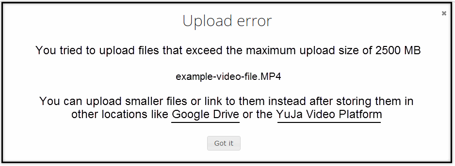 Screenshot of an example Upload Error when a user attempts to upload a file larger than 2.5 GB.