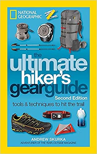 The Ultimate Hiker's Gear Guide (Hiking Books) by Andrew Skurka