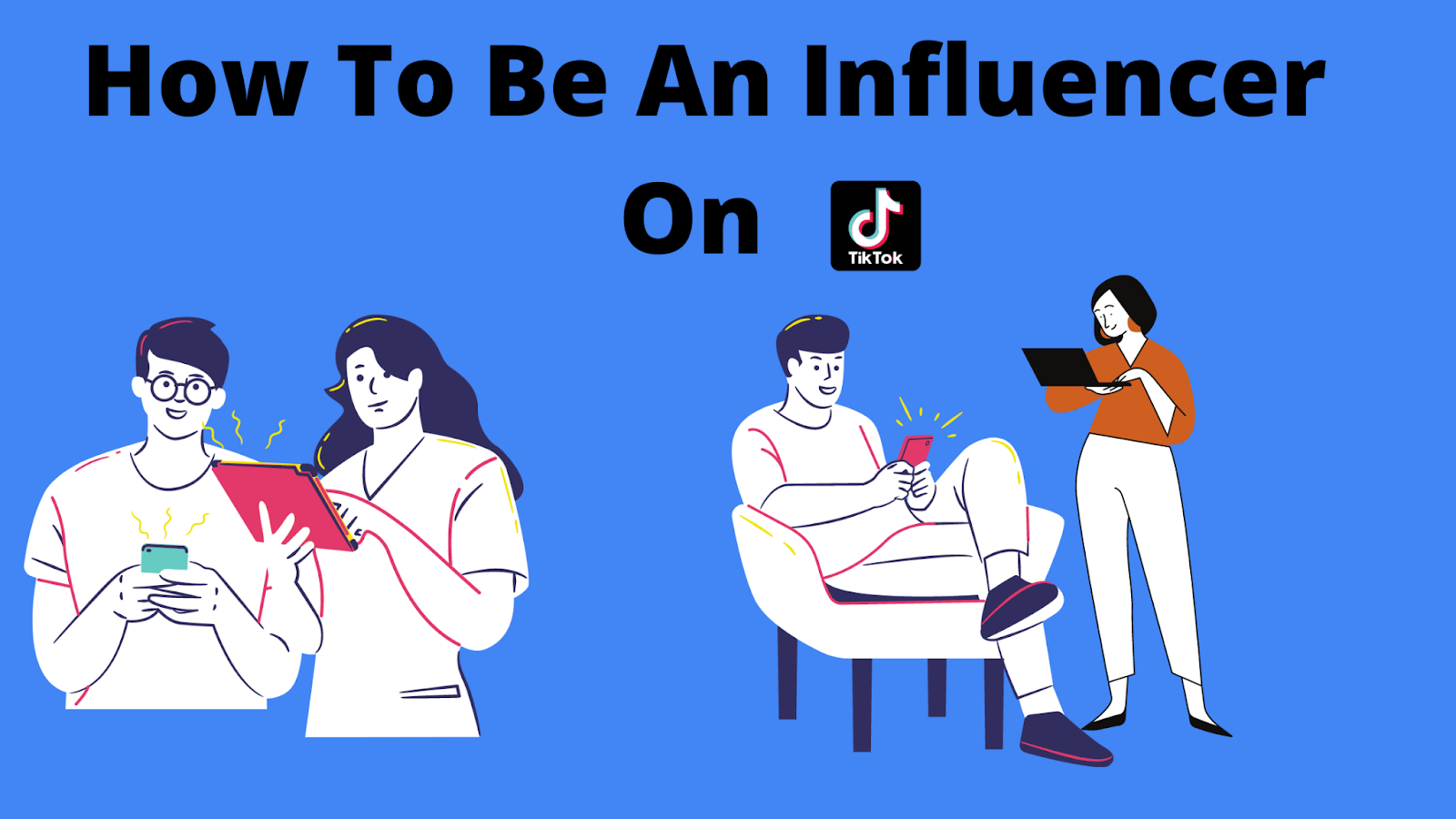 how to be an influencer on TikTok