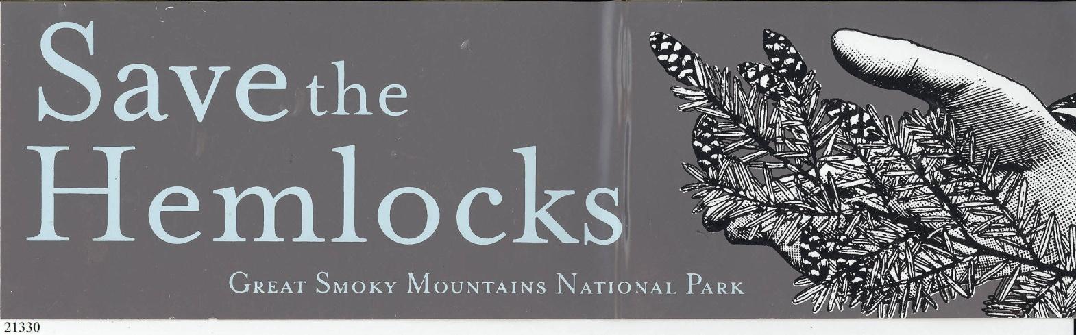 C:\Users\Robert P. Rusch\Desktop\II. RLHSoc\Documents & Photos-Scanned\Rib Lake History 21300-21399\21330 c. 2010 “Save the hemlocks – Great Smoky National Park,” bumper sticker..jpg