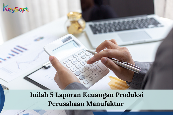 Laporan Keuangan Produksi