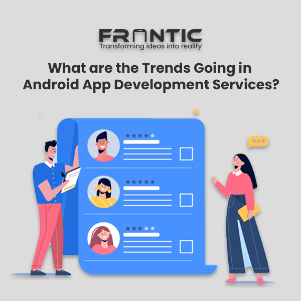 trends in the Android app development