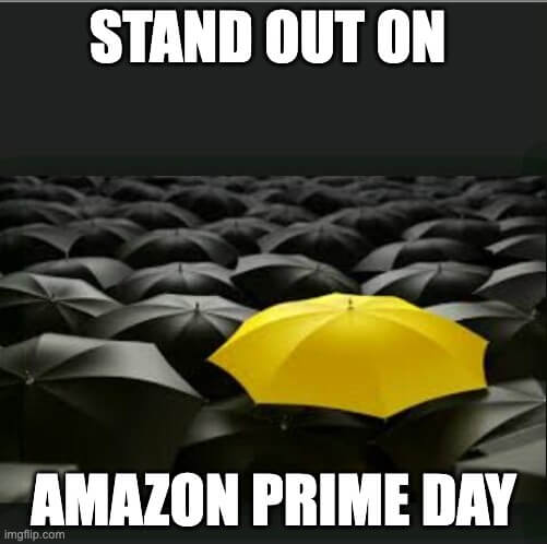 Stand Out on Amazon Prime Day