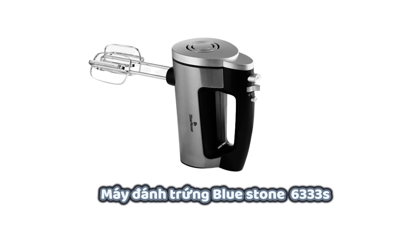 Cách sử dụng máy đánh trứng cầm tay Bluestone HMB-6333s
