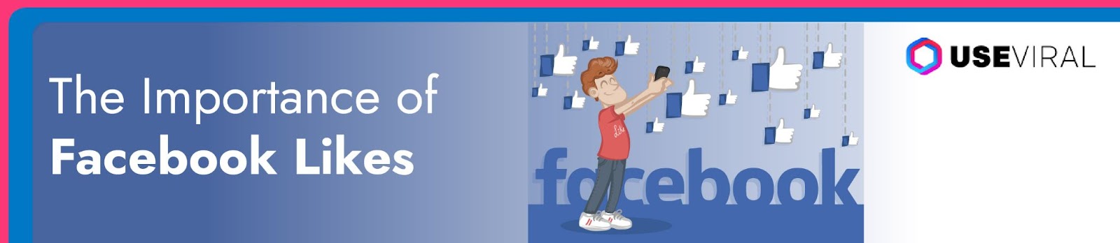 The Importance of Facebook Likes