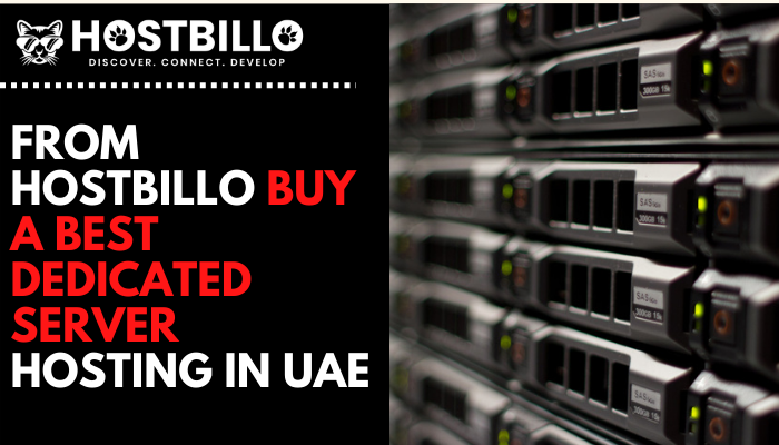 From Hostbillo Buy a Best Dedicated Server Hosting in UAE 