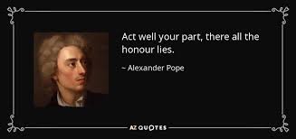Image result for alexander pope act well your part