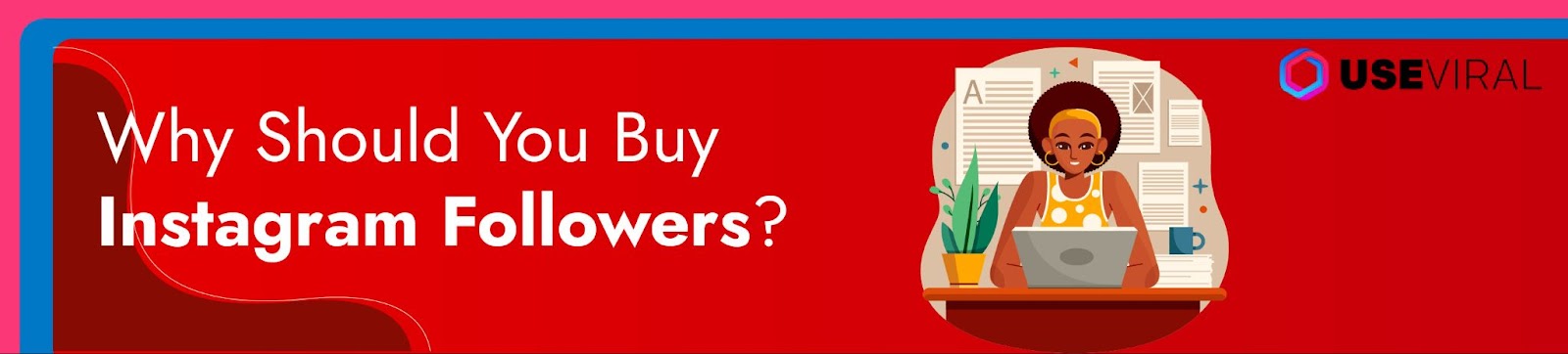 Why Should You Buy Instagram Followers?