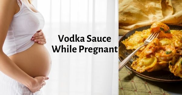 Is It Safe to Eat Vodka Sauce While Pregnant