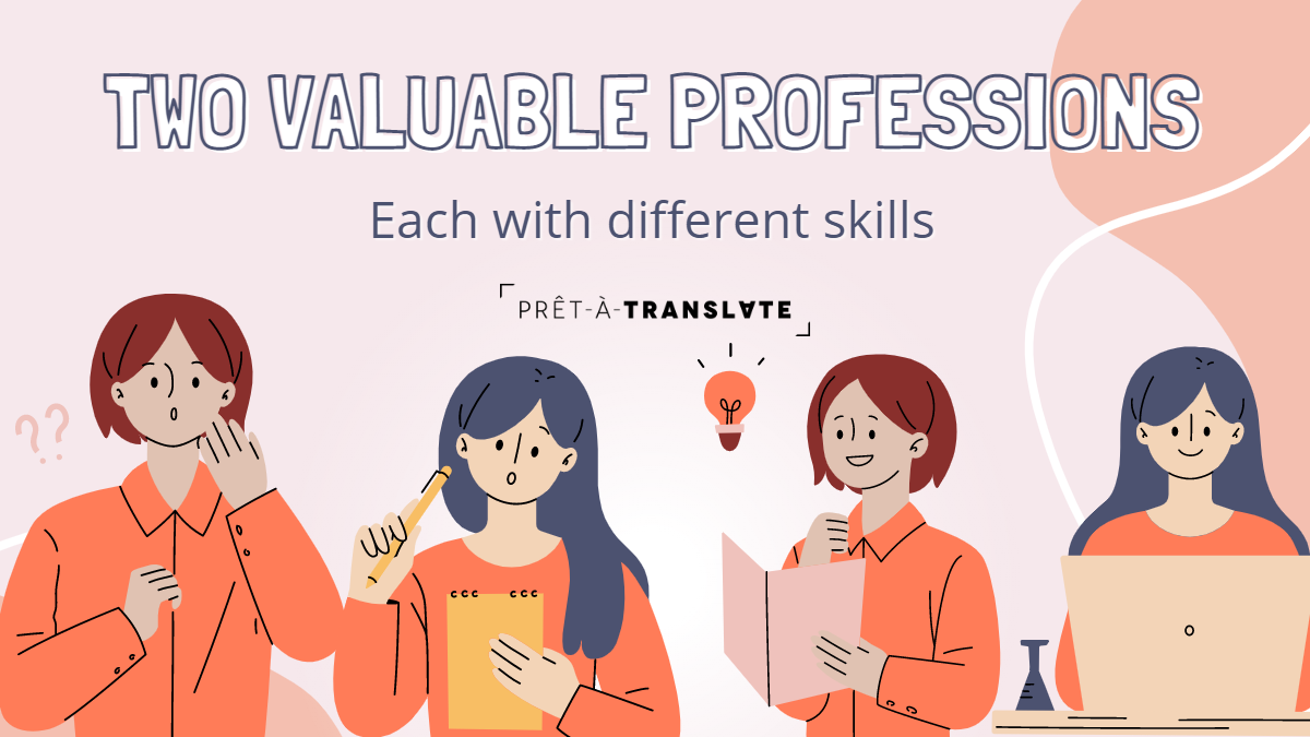 Translator or Interpreter? They are two valuable professions, each with different skills.