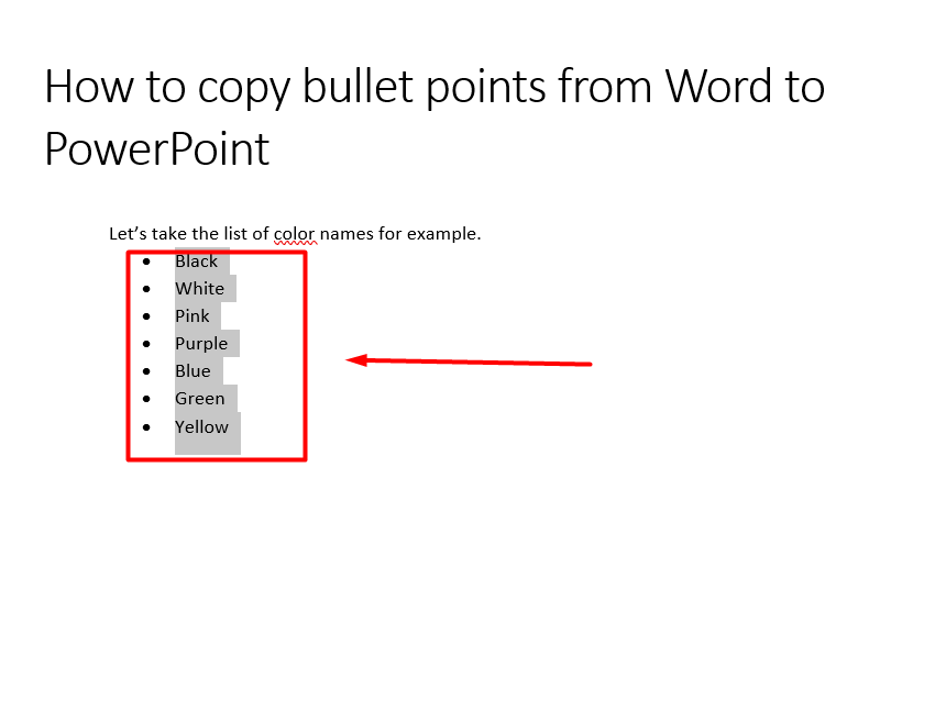 How to copy bullet format from Word to PowerPoint - Select the bullet pointed text