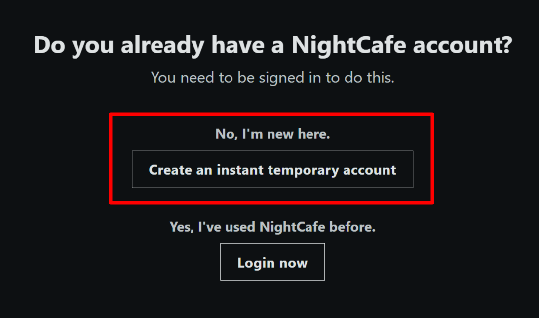Creating a temporary account or logging into an existing account with NightCafe.