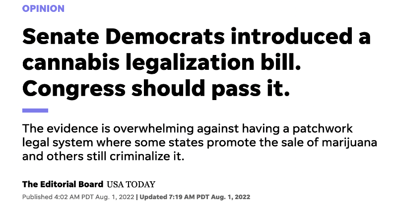 USA Today Headline: "Senate Democrats introduced a cannabis legalization bill. Congress should pass it."