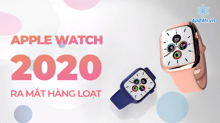 Sẽ có nhiều mẫu Apple Watch được ra mắt vào năm 2022