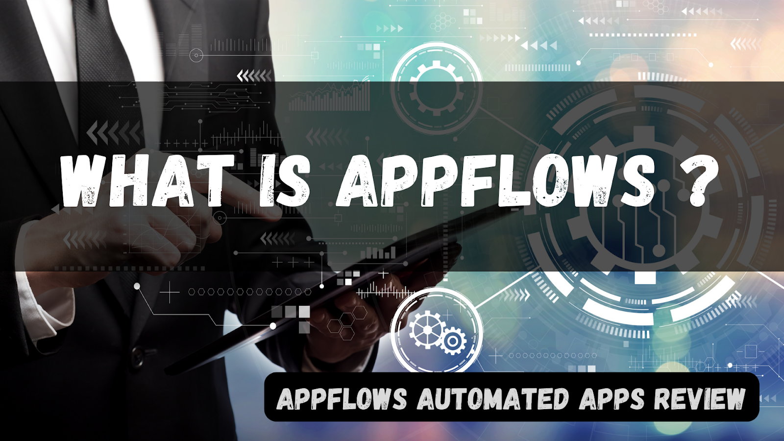 What Is AppFlows Automation Apps?