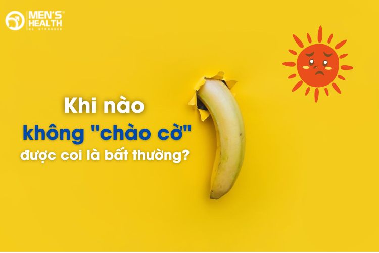 Nhận biết các dấu hiệu bất thường khi cậu nhỏ không chào cờ để hạn chế nguy cơ bệnh lý tiềm ẩn