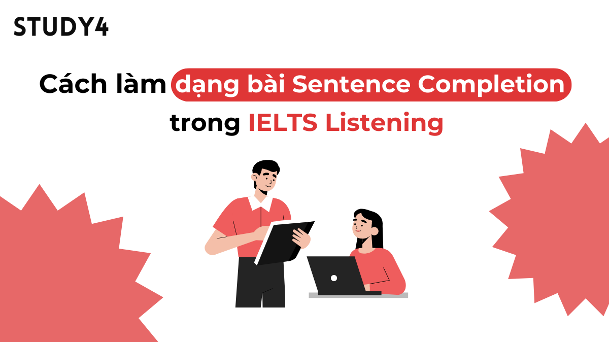 cách làm sentence completion ielts listening
