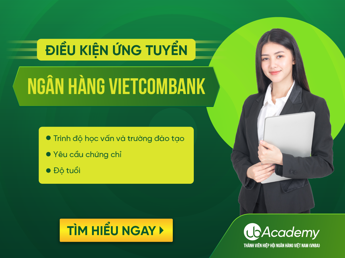 Điều Kiện Ứng Tuyển Ngân Hàng Vietcombank