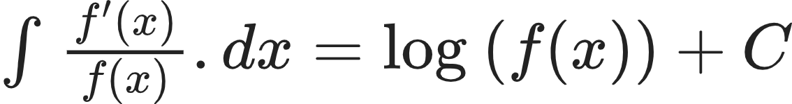 {"code":"$\\int_{}^{}\\frac{f^{\\prime }\\left(x\\right)}{f\\left(x\\right)}.dx=\\log_{}\\left(f\\left(x\\right)\\right)+C$","id":"12","type":"$","font":{"size":10,"color":"#222222","family":"Arial"},"ts":1603108880295,"cs":"fHb9gZxzqxpJk7Z3/Q8sOQ==","size":{"width":188,"height":24}}