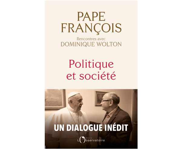 Pháp: Quyển sách phỏng vấn với Đức Thánh Cha của nhà nghiên cứu Dominique Wolton