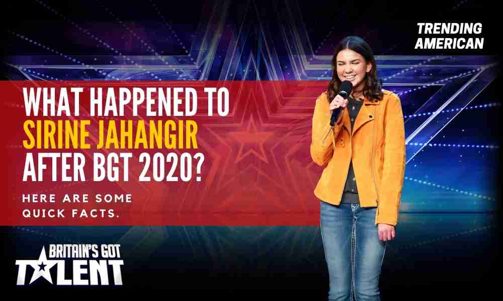 What Happened to Sirine Jahangir after BGT 2020? Here are some quick facts.