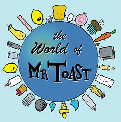 The World of Mr Toast