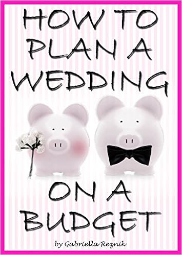  How to Plan a Wedding on a Budget