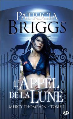 Couverture Mercy Thompson, tome 1 : L'Appel de la Lune
