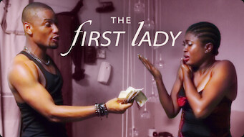 [Nollywood Movie] The First Lady 