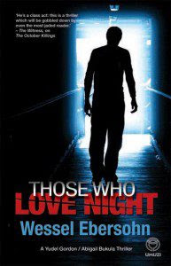 those who love night by wessel ebersohn