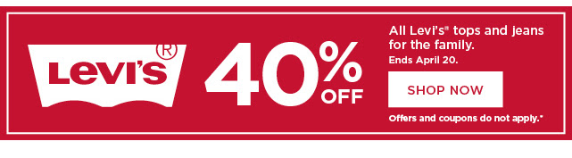 40% off all levi's tops and jeans for the family. shop now.