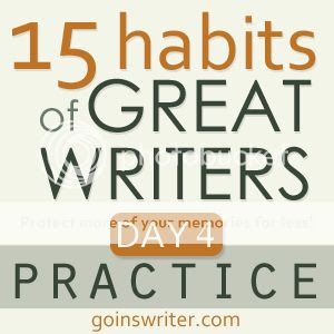 15 habits of great writers day 4 practice