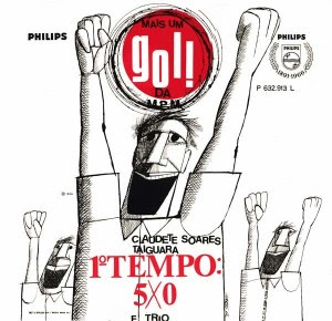 Claudette Soares, Taiguara & Jongo Trio - Primeiro Tempo 5 X 0