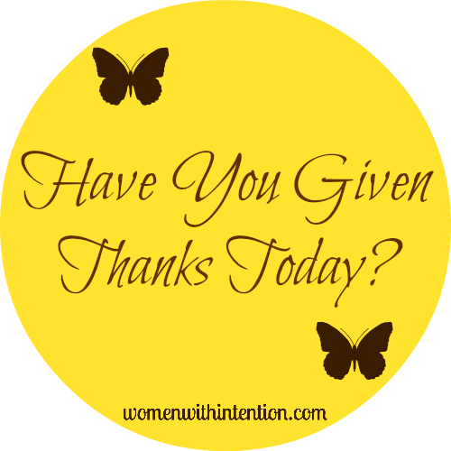 Have You Given Thanks Today