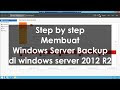 membuat windows backup server di windows server 2012 R2