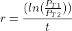 r=\frac{(ln(\frac{P_{T1}}{P_{T2}}))}{t}