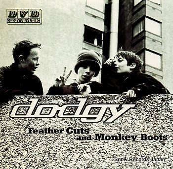 DODGY feather cuts and monkey boots