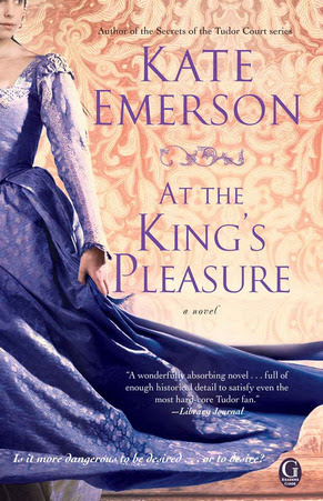 At the King's Pleasure  (Secrets of the Tudor Court, #4 )