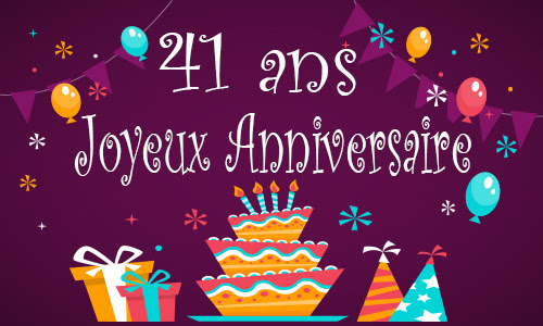 いろいろ Carte Anniversaire 41 Ans Homme Carte Anniversaire 41 Ans Homme