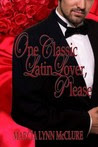 One Classic Latin
Lover, Please