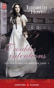 Couverture Les fantômes de Maiden Lane, tome 1 : Troubles intentions