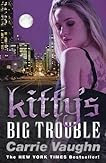 Kitty's Big Trouble (Kitty Norville, #9)