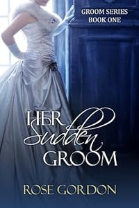 Her Sudden Groom